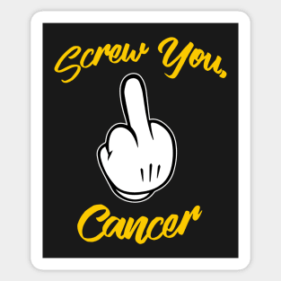 Screw Cancer - Gold Edition Sticker